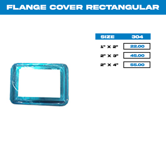 FLANGE COVER RECTANGULAR